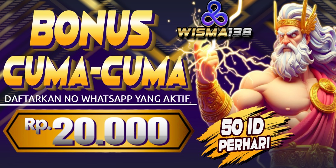 wisma138 bonus cuma cuma